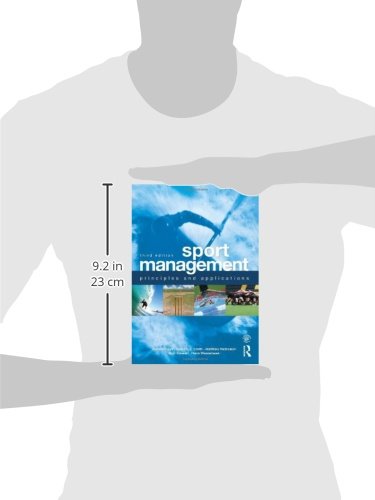 Sport Management: Principles and Applications (Sport Management Series)