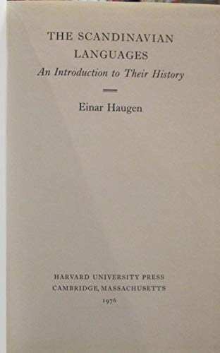 The Scandinavian Languages: An Introduction to ... 0674790022 Book Cover