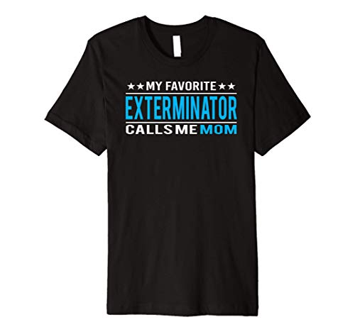 Mother s Day Gifts - Funny Exterminator Mom Premium T-Shirt