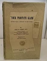 Your prostate gland;: Letters from a surgeon to his father B0007DNARK Book Cover