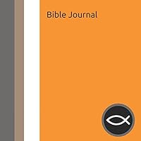Bible Journal: Teen Boys Daily Bible Reading and Prayer Notebook with Minimalist Orange and Black Cover 1717803385 Book Cover