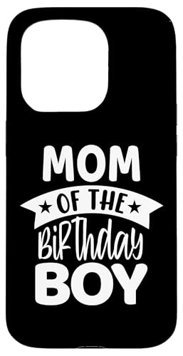 Mom Of The Birthday Boy X}zP[X iPhone 15 Pro p