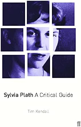 Sylvia Plath: A Critical Guide