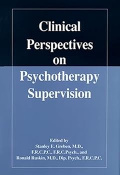 Hardcover Clinical Perspectives on Psychotherapy Supervision Book