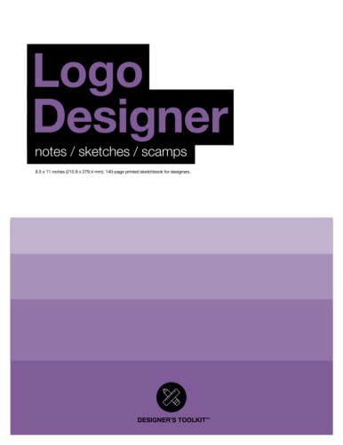 Logo Designer dotted graph paper notebook for sketching ideas and visual concept work: notes / sketches / scamps (Designer’s Toolkit): The Logo ... notes and concept work, from quick ideas.