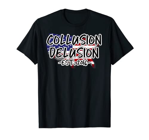 Presidente Donald Trump Collusion Delusion 2020 Elección Camiseta