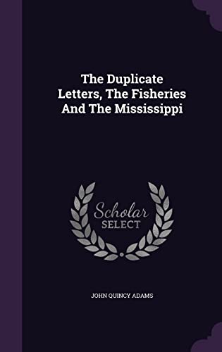 The Duplicate Letters, The Fisheries And The Mi... 1354570987 Book Cover