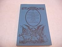 The Constitution of the United States of America and the Constitution of the State of California, 1879 B000EZ6MF8 Book Cover