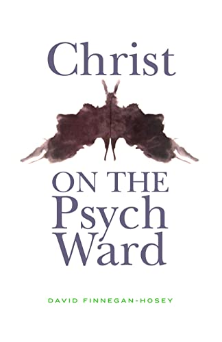 Christ on the Psych Ward