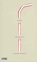 Pure Product 1550652540 Book Cover