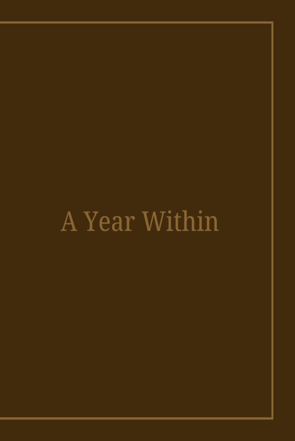 A Year Within: 365 Questions for Self-Reflection