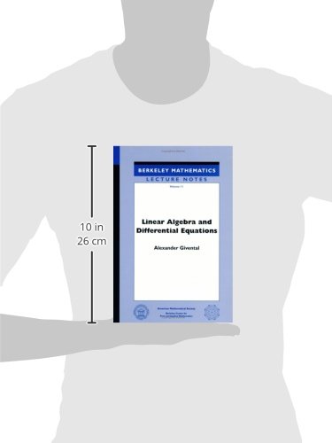 Linear Algebra and Differential Equations (Berkeley Mathematics Lecture Notes Vol 11)
