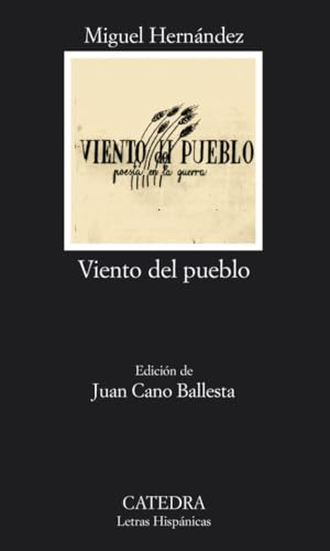 Viento del pueblo: poesía en la guerra: 308 (Letras Hispánicas)