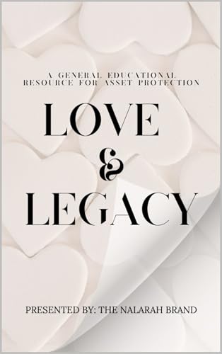 Love & Legacy: A Resource Guide to Asset Protection Without a Prenup