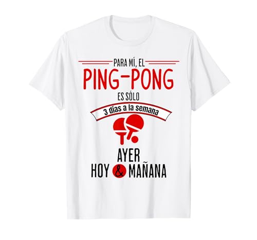Ping-Pong Regalo divertido para un Jugador de Tenis de Mesa Camiseta