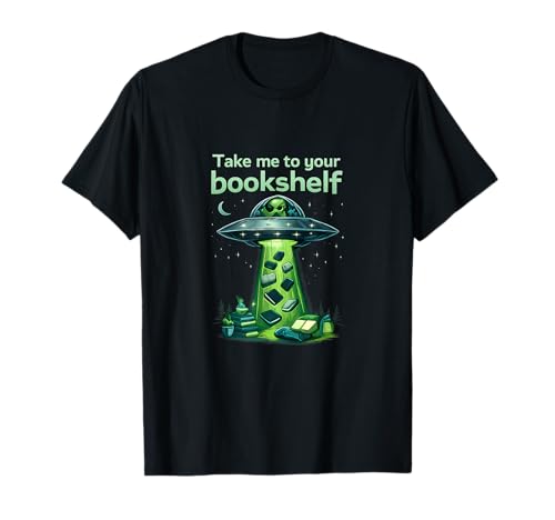 Gráfico para Amantes de los Libros de Alien Take Me To Your Bookshelf Camiseta