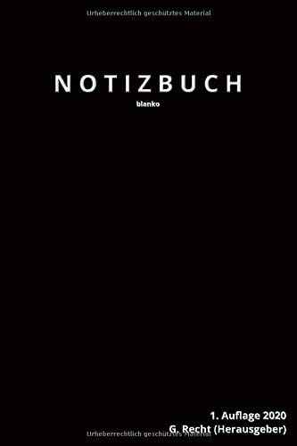 N O T I Z B U C H, blanko, schwarzes Softcover, 164 Seiten, 1. Auflage 2020