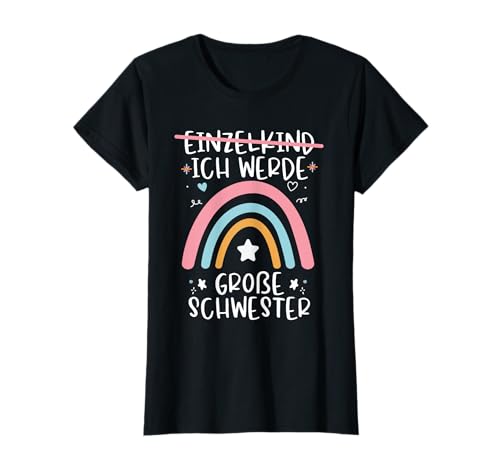 Ich werde Große Schwester 2025 Regenbogen Babyfeier T-Shirt
