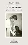 Los íntimos: (Memoria del pan y las rosas) (Narrativas hispánicas)