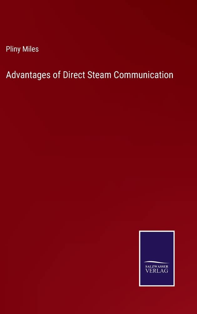 Advantages of Direct Steam Communication