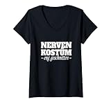 Damen Nervenkostüm Eng Geschnitten Nichts Für Schwache Nerven T-Shirt mit V-Ausschnitt