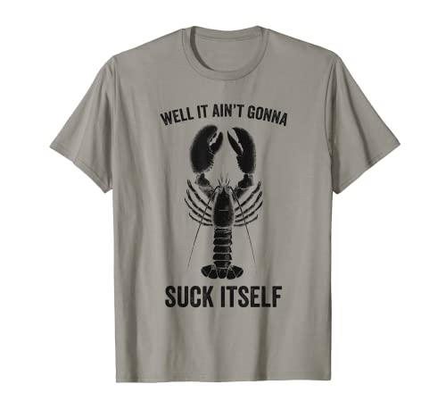 Well It Ain't Gonna Suck Itself Cajun Crawfish Boil Vintage T-Shirt