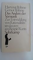 Das Andere der Vernunft: Zur Entwicklung von Rationalita¨tsstrukturen am Beispiel Kants (German Edition) 3518576305 Book Cover