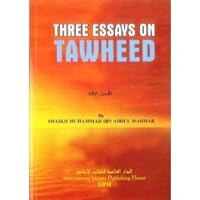 Three Essays on Tawheed 9960850889 Book Cover
