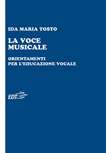 La voce musicale: Orientamenti per l'educazione
