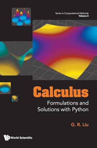 Series in Computational Methods - Volume 2: Calculus: Formulations and Solutions with Python
