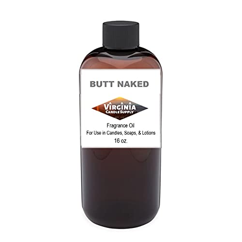 Butt Naked Fragrance Oil (16 oz Bottle) for Candle Making, Soap Making, Tart Making, Room Sprays, Lotions, Car Fresheners, Slime, Bath Bombs, Warmersâ€¦