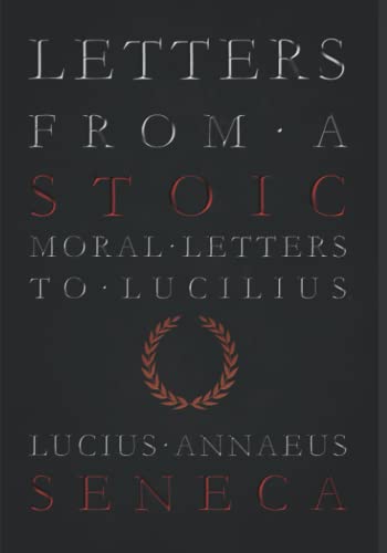 Letters From A Stoic | Moral Letters To Lucilius