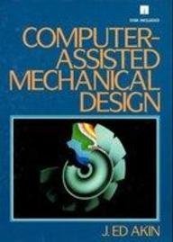 Buy Computer Assisted Mechanical Design Book Online at Low Prices in ...