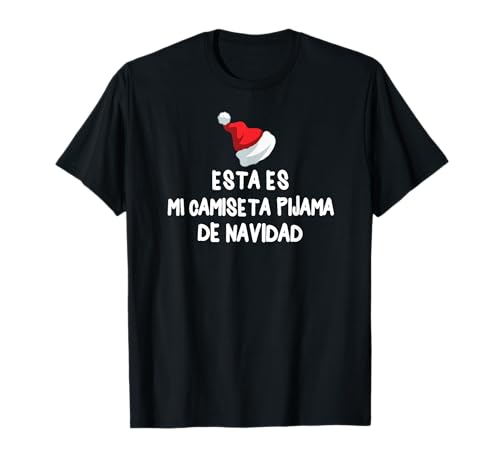 Mi Camiseta Pijama de Navidad Regalo Original Mujer Hombre Camiseta