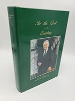 In the Cool of the Evening: The Distilled Wisdom of Dr. Vernon S. Broyles, Jr. B00183184K Book Cover