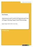 Photo Gallery assessment and control of operational loss of sugar during sugar cane processing: kagera sugar limited (ksl) case study Photo Gallery assessment and control of operational loss of sugar during sugar cane processing: kagera sugar limited (ksl) case study
