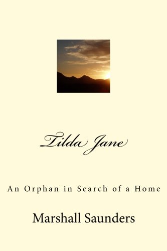 Tilda Jane: An Orphan in Search of a Home 1720560242 Book Cover