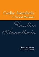 Cardiac Anaesthesia: A Practical Handbook 0192628364 Book Cover
