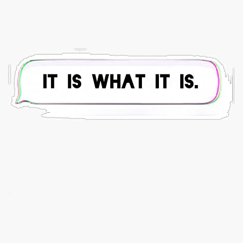 Magnet It Is What It Is. Magnetic Vinyl Sticker 5'