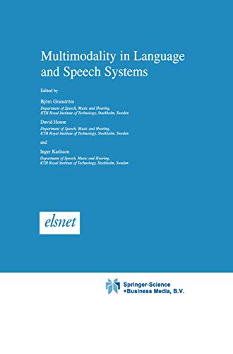 Multimodality in Language and Speech Systems (Text, Speech and Language Technology Book 19)