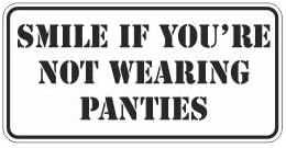 JS Artworks (3) Smile If You're Not Wearing Panties Funny Hard Hat/Helmet Stickers