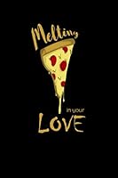 Melting in Your Love Journal Notebook : 120 Pages 6 X9 Inch 1651344213 Book Cover