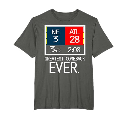 NE 3 ATL 28 Final T-Shirt Greatest Comeback Ever Apparel T-Shirt