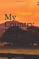 My Country Home 1700554921 Book Cover