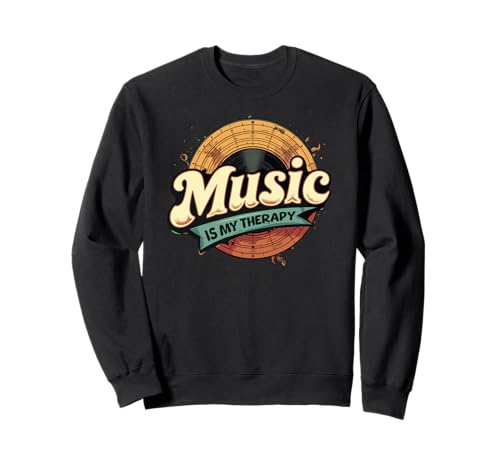 Music Is My Therapy Retro Music Lover Sweatshirt