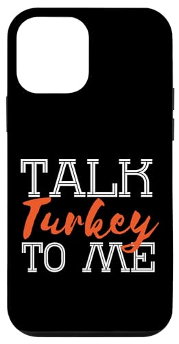 Carcasa para iPhone 12 mini Talk Turkey To Me Día de Acción de Gracias Divertidos Amantes del Pavo
