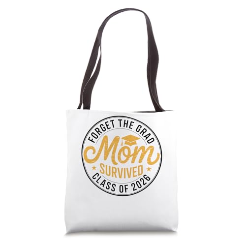 Mom Survived Class of 2026 Graduation Senior Mother Humor Tote Bag