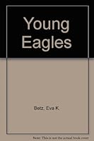Young Eagles B000GY69LY Book Cover