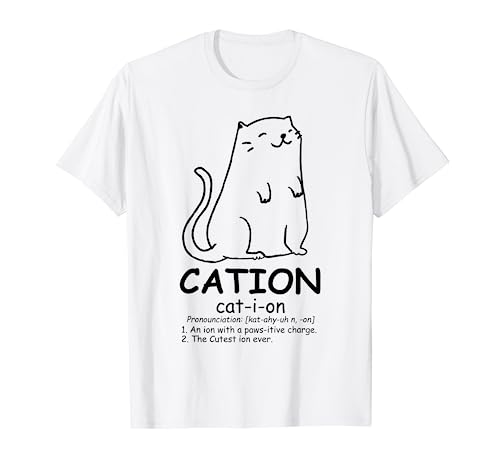 Cation T-Shirt - Funny Cat T-Shirt - Funny Science Chemistry T-Shirt for Men Women Kids