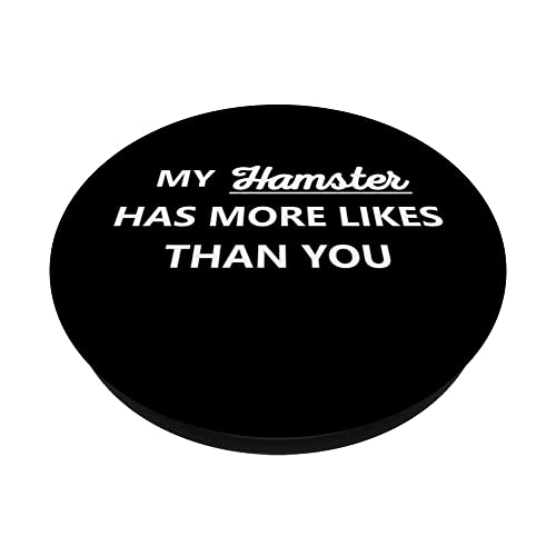 Social Media My Hamster Has More Likes Than You PopSockets Swappable PopGrip, Black - Image 2